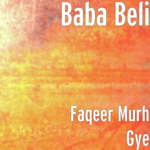 Faqeer (Belipuna Live) Baba Beli mp3 song ringtone, Faqeer (Belipuna Live) Baba Beli Ringtone Download - RiskyJatt.Com