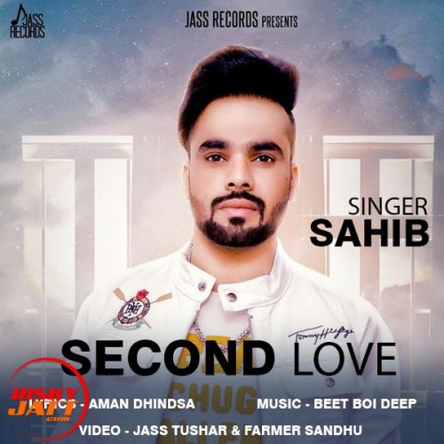 Second Love Sahib mp3 song ringtone, Second Love Sahib Ringtone Download - RiskyJatt.Com