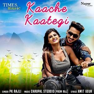 Kaache Kaategi Pk Rajli mp3 song ringtone, Kaache Kaategi Pk Rajli Ringtone Download - RiskyJatt.Com