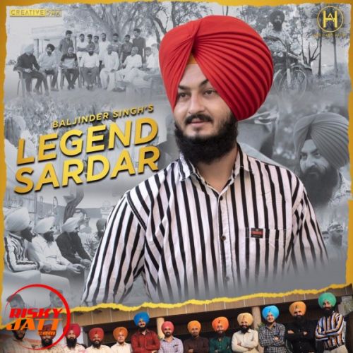 Legend Sardar Baljinder Singh mp3 song ringtone, Legend Sardar Baljinder Singh Ringtone Download - RiskyJatt.Com