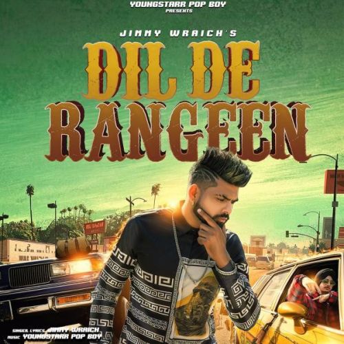 Dil De Rangeen Jimmy Wraich mp3 song ringtone, Dil De Rangeen Jimmy Wraich Ringtone Download - RiskyJatt.Com