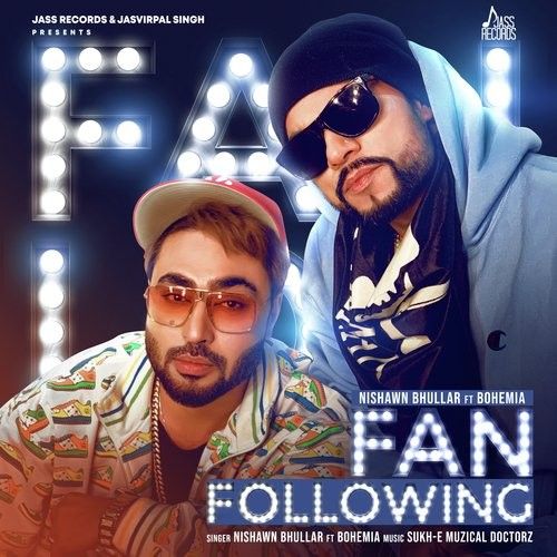 Fan Following Nishawn Bhullar, Bohemia mp3 song ringtone, Fan Following Nishawn Bhullar, Bohemia Ringtone Download - RiskyJatt.Com