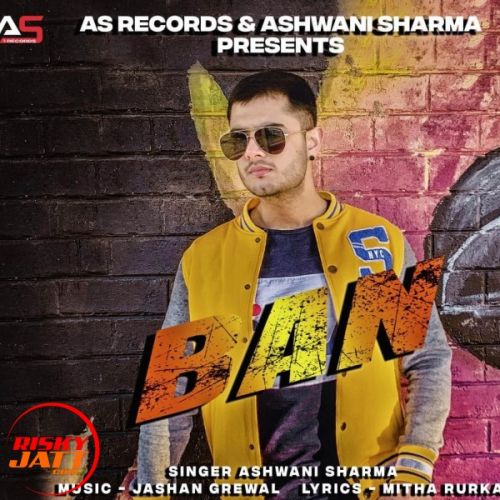 Ban Ashwani Sharma mp3 song ringtone, Ban Ashwani Sharma Ringtone Download - RiskyJatt.Com