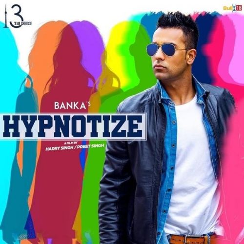 Hypnotize Banka mp3 song ringtone, Hypnotize Banka Ringtone Download - RiskyJatt.Com