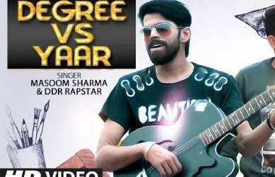 Degree Vs Yaar Masoom Sharma mp3 song ringtone, Degree Vs Yaar Masoom Sharma Ringtone Download - RiskyJatt.Com