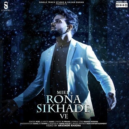 Rona Sikhade Ve Miel mp3 song ringtone, Rona Sikhade Ve Miel Ringtone Download - RiskyJatt.Com