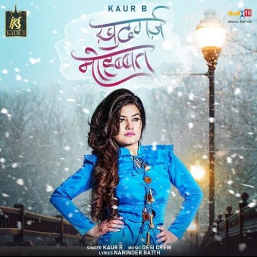 Khudgarz Mohabbat Kaur B mp3 song ringtone, Khudgarz Mohabbat Kaur B Ringtone Download - RiskyJatt.Com