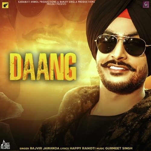 Daang Rajvir Jawanda mp3 song ringtone, Daang Rajvir Jawanda Ringtone Download - RiskyJatt.Com