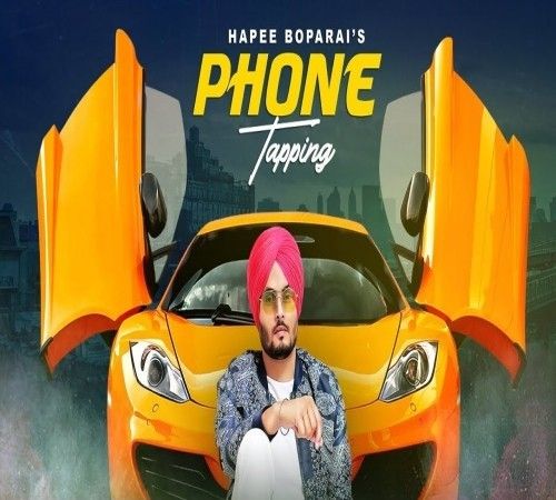 Phone Tapping Hapee Boparai mp3 song ringtone, Phone Tapping Hapee Boparai Ringtone Download - RiskyJatt.Com