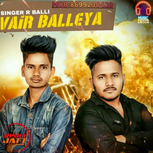 Vair Balleya R Balli mp3 song ringtone, Vair Balleya R Balli Ringtone Download - RiskyJatt.Com