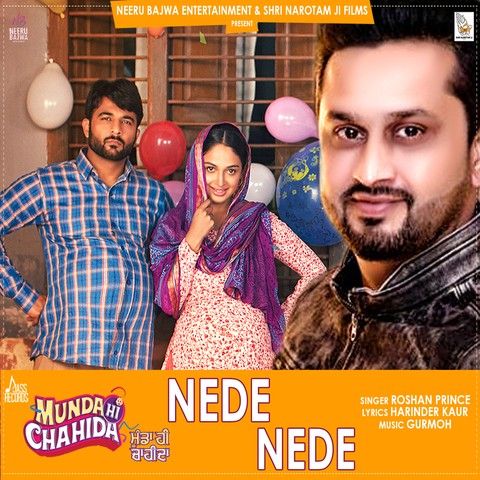 Nede Nede (Munda Hi Chahida) Roshan Prince mp3 song ringtone, Nede Nede (Munda Hi Chahida) Roshan Prince Ringtone Download - RiskyJatt.Com