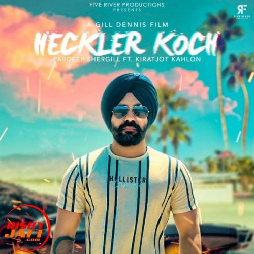 Heckler Koch Pardeep Shergill mp3 song ringtone, Heckler Koch Pardeep Shergill Ringtone Download - RiskyJatt.Com