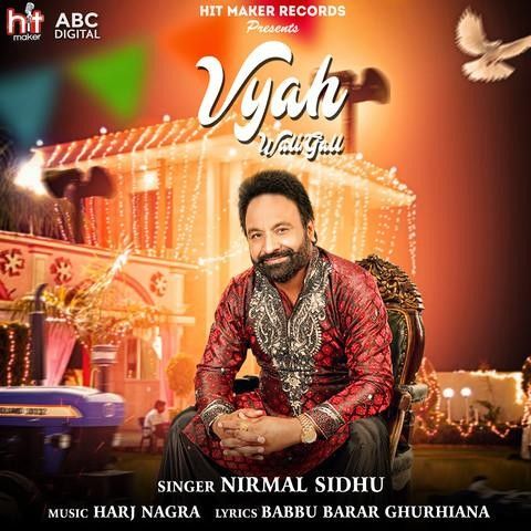 Viah Vali Gall Nirmal Sidhu mp3 song ringtone, Viah Vali Gall Nirmal Sidhu Ringtone Download - RiskyJatt.Com