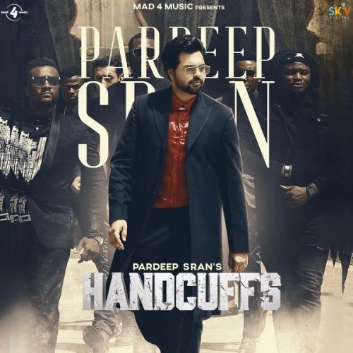 Handcuffs Pardeep Sran mp3 song ringtone, Handcuffs Pardeep Sran Ringtone Download - RiskyJatt.Com