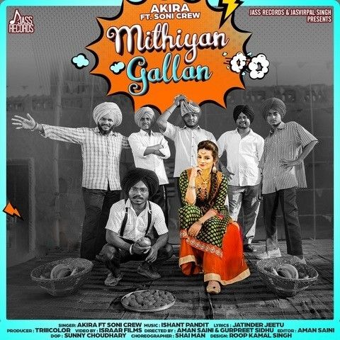 Mithiyan Gallan Akira mp3 song ringtone, Mithiyan Gallan Akira Ringtone Download - RiskyJatt.Com