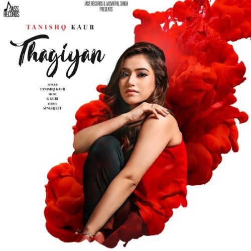 Thagiyan Tanishq Kaur mp3 song ringtone, Thagiyan Tanishq Kaur Ringtone Download - RiskyJatt.Com