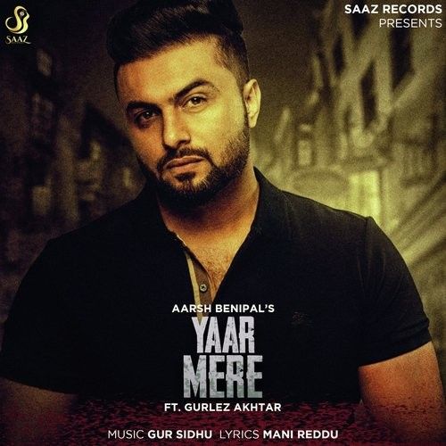 Yaar Mere Aarsh Benipal, Gurlez Akhtar mp3 song ringtone, Yaar Mere Aarsh Benipal, Gurlez Akhtar Ringtone Download - RiskyJatt.Com