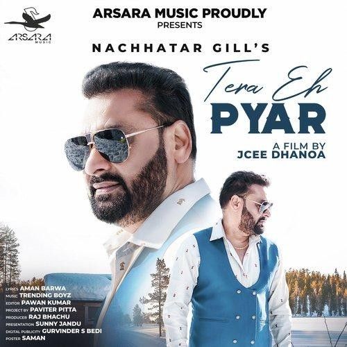 Tera Eh Pyar Nachhatar Gill mp3 song ringtone, Tera Eh Pyar Nachhatar Gill Ringtone Download - RiskyJatt.Com