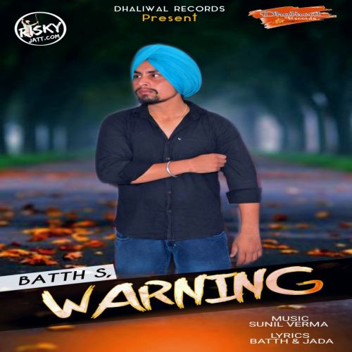 Warning Batth mp3 song ringtone, Warning Batth Ringtone Download - RiskyJatt.Com