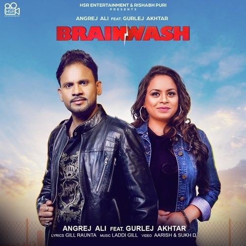 Brainwash Angrej Ali, Gurlej Akhtar mp3 song ringtone, Brainwash Angrej Ali, Gurlej Akhtar Ringtone Download - RiskyJatt.Com