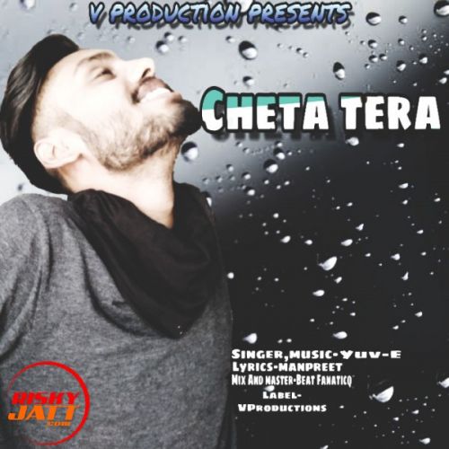 Cheta Tera Yuv-E mp3 song ringtone, Cheta Tera Yuv-E Ringtone Download - RiskyJatt.Com