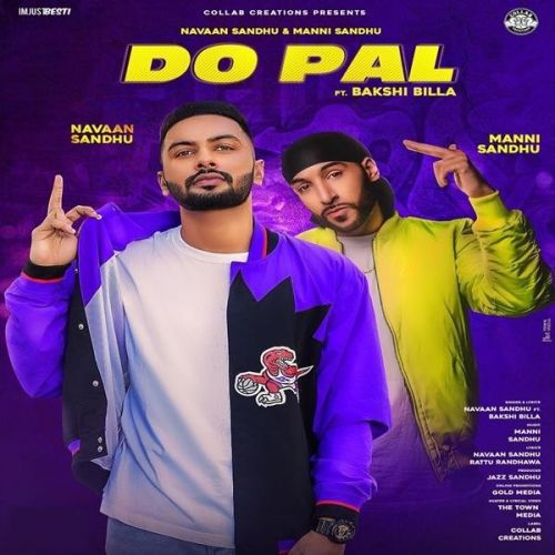 Do Pal Navaan Sandhu, Bakshi Billa mp3 song ringtone, Do Pal Navaan Sandhu, Bakshi Billa Ringtone Download - RiskyJatt.Com