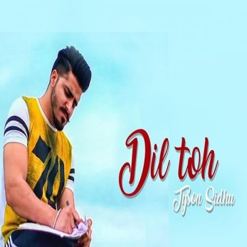 Dil Toh Tyson Sidhu mp3 song ringtone, Dil Toh Tyson Sidhu Ringtone Download - RiskyJatt.Com