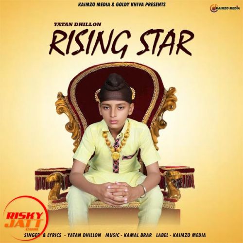 Rising Star Yatan Dhillon mp3 song ringtone, Rising Star Yatan Dhillon Ringtone Download - RiskyJatt.Com