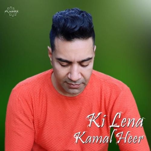 Ki Lena Kamal Heer mp3 song ringtone, Ki Lena Kamal Heer Ringtone Download - RiskyJatt.Com