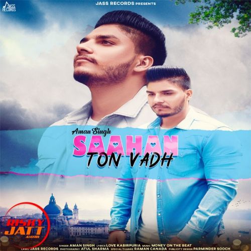 Saahan Ton Vadh Aman Singh mp3 song ringtone, Saahan Ton Vadh Aman Singh Ringtone Download - RiskyJatt.Com