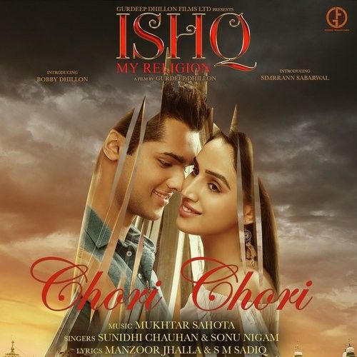 Chori Chori (Ishq My Religion) Sunidhi Chauhan, Sonu Nigam mp3 song ringtone, Chori Chori (Ishq My Religion) Sunidhi Chauhan, Sonu Nigam Ringtone Download - RiskyJatt.Com