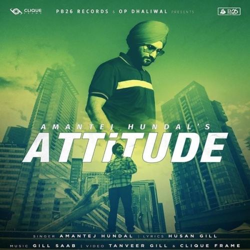 Attitude Amantej Hundal mp3 song ringtone, Attitude Amantej Hundal Ringtone Download - RiskyJatt.Com