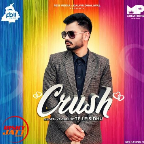 Crush Tej E Sidhu mp3 song ringtone, Crush Tej E Sidhu Ringtone Download - RiskyJatt.Com