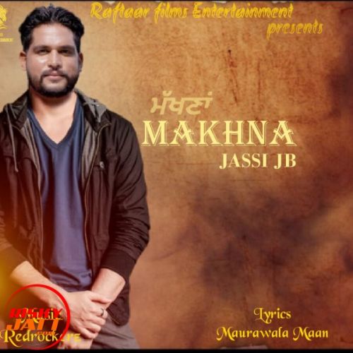 Makhna Jassi JB mp3 song ringtone, Makhna Jassi JB Ringtone Download - RiskyJatt.Com