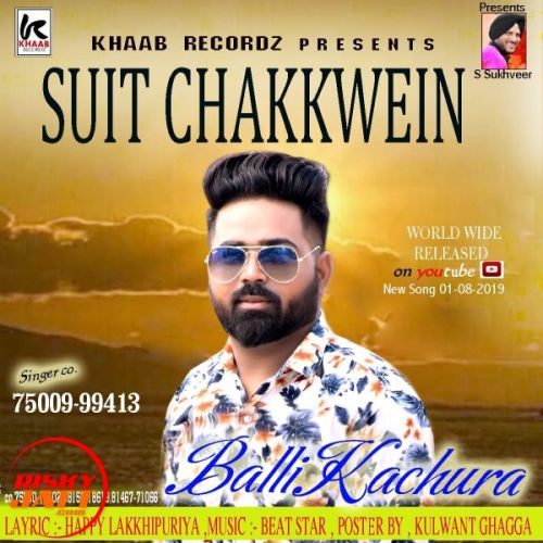 Suit Chakkwein Balli Kachura mp3 song ringtone, Suit Chakkwein Balli Kachura Ringtone Download - RiskyJatt.Com