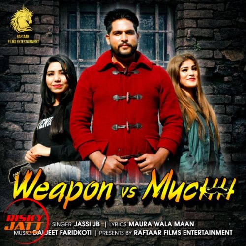 Weapon vs Muchh Jassi JB mp3 song ringtone, Weapon vs Muchh Jassi JB Ringtone Download - RiskyJatt.Com