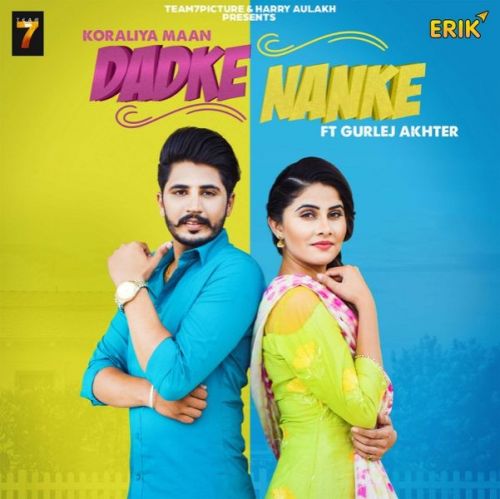 Dadke Nanke Koraliya Maan, Gurlej Akhter mp3 song ringtone, Dadke Nanke Koraliya Maan, Gurlej Akhter Ringtone Download - RiskyJatt.Com