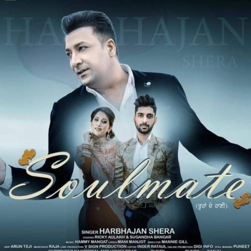 Soulmate Harbhajan Shera mp3 song ringtone, Soulmate Harbhajan Shera Ringtone Download - RiskyJatt.Com