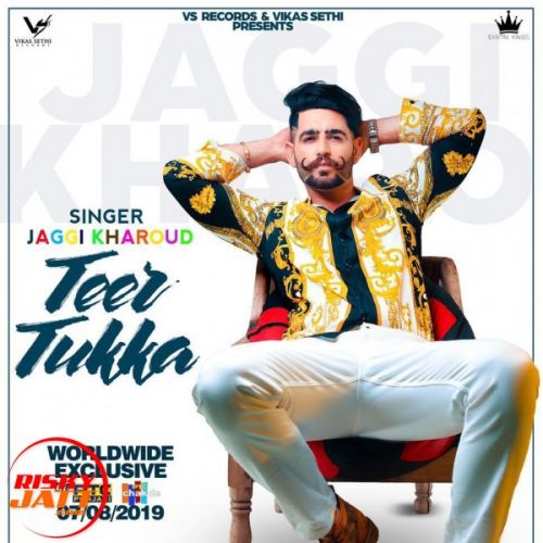 Teer tukka Jaggi Kharoud mp3 song ringtone, Teer tukka Jaggi Kharoud Ringtone Download - RiskyJatt.Com