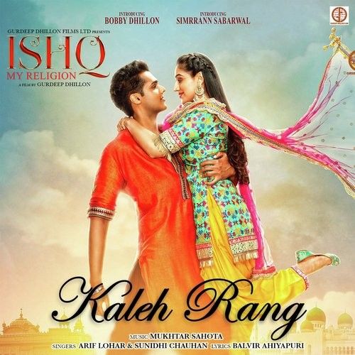 Kaleh Rang (Ishq My Religion) Arif Lohar, Sunidhi Chauhan mp3 song ringtone, Kaleh Rang Arif Lohar, Sunidhi Chauhan Ringtone Download - RiskyJatt.Com