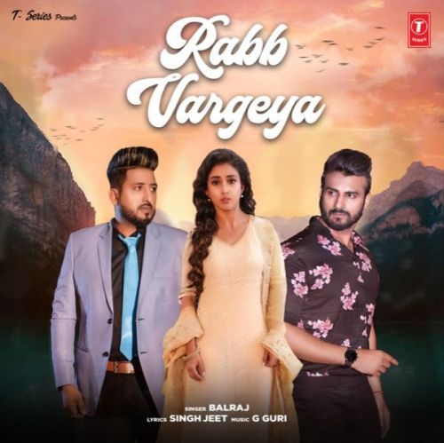 Rabb Vargeya Balraj mp3 song ringtone, Rabb Vargeya Balraj Ringtone Download - RiskyJatt.Com