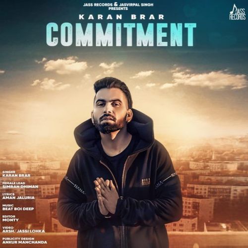 Commitment Karan Brar mp3 song ringtone, Commitment Karan Brar Ringtone Download - RiskyJatt.Com