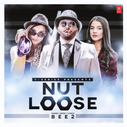 Nut Loose Bee2 mp3 song ringtone, Nut Loose Bee2 Ringtone Download - RiskyJatt.Com