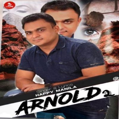 Arnold 2 Happy Manila mp3 song ringtone, Arnold 2 Happy Manila Ringtone Download - RiskyJatt.Com