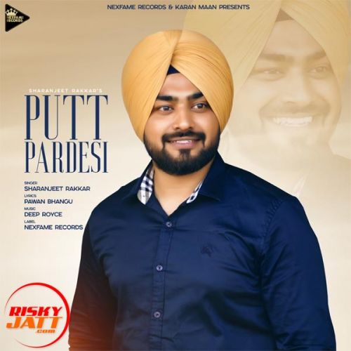 Putt Pardesi Sharanjeet Rakkar mp3 song ringtone, Putt Pardesi Sharanjeet Rakkar Ringtone Download - RiskyJatt.Com