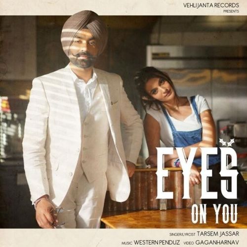 Eyes on You Tarsem Jassar mp3 song ringtone, Eyes on You Tarsem Jassar Ringtone Download - RiskyJatt.Com