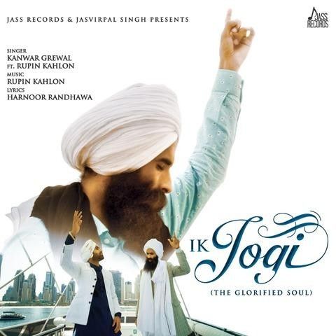 Ik Jogi (The Glorified Soul) Kanwar Grewal mp3 song ringtone, Ik Jogi (The Glorified Soul) Kanwar Grewal Ringtone Download - RiskyJatt.Com