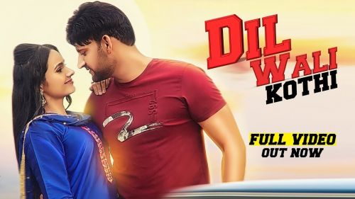 Dil Wali Kothi Sandeep Surila, Ajay Hooda mp3 song ringtone, Dil Wali Kothi Sandeep Surila, Ajay Hooda Ringtone Download - RiskyJatt.Com