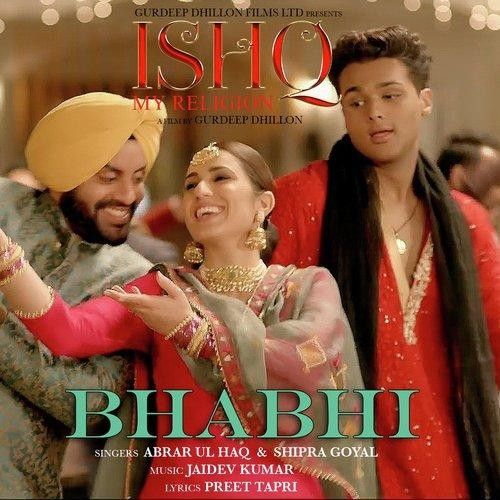 Bhabhi (Ishq My Religion) Abrar Ul Haq, Shipra Goyal mp3 song ringtone, Bhabhi (Ishq My Religion) Abrar Ul Haq, Shipra Goyal Ringtone Download - RiskyJatt.Com