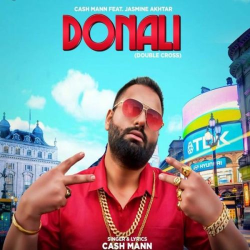 Donali Cash Mann, Jasmeen Akhtar mp3 song ringtone, Donali Cash Mann, Jasmeen Akhtar Ringtone Download - RiskyJatt.Com